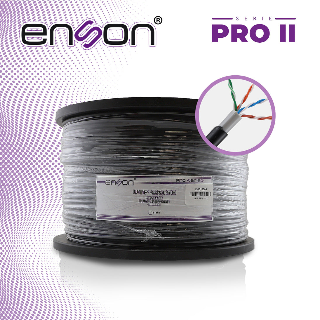 CABLE UTP CAT5E ENSON 13151B305 DOBLE FORRO SERIE PRO-II CALIBE 24 AWG 100% COBRE BOBINA DE 305 METROS FORRO PE COLOR NE