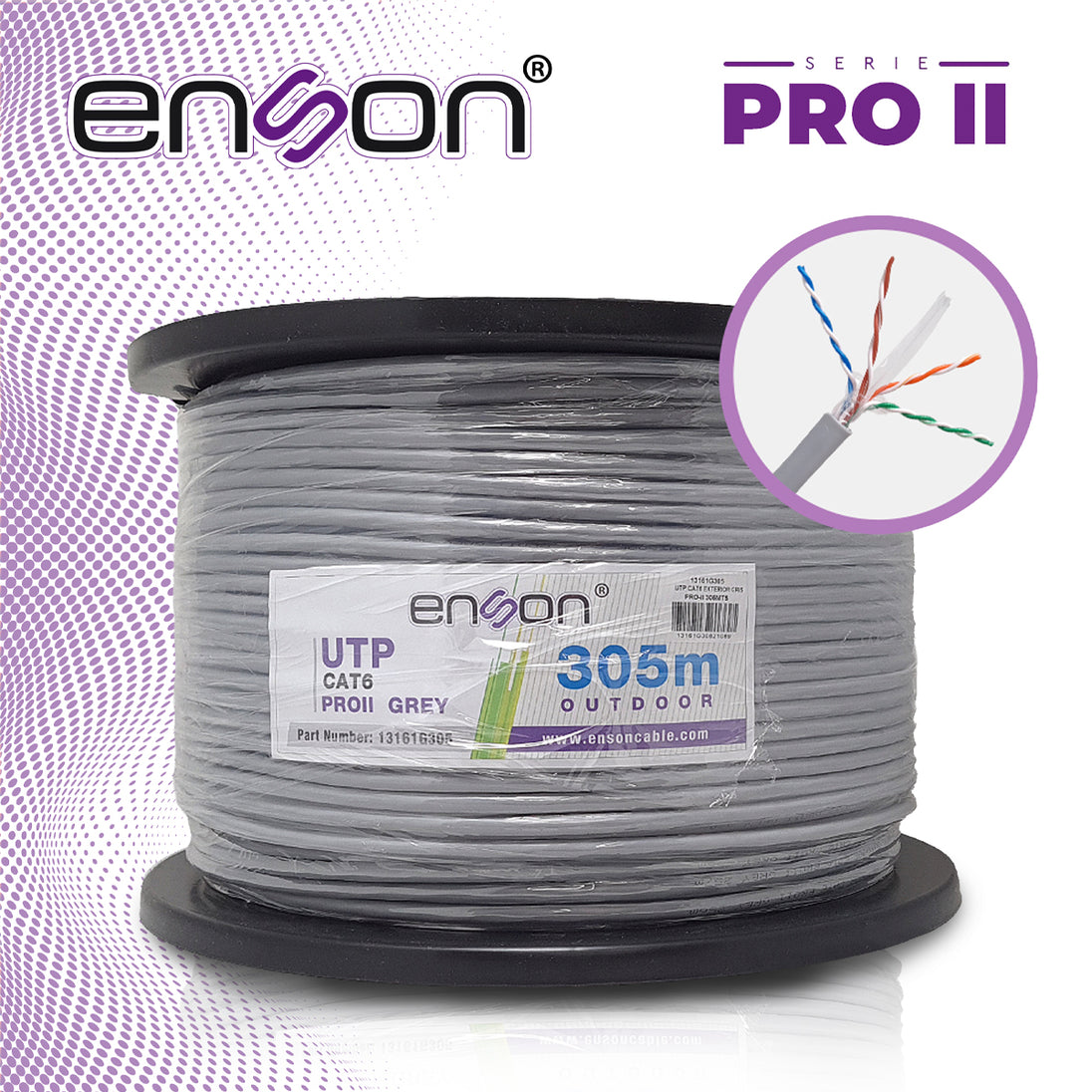 CABLE UTP CAT6 ENSON 13161G305 SERIE PRO-II CALIBE 23 AWG 100% COBRE DE ALTO RENDIMIENTO BOBINA DE 305 METROS FORRO PVC 