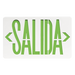 Letrero LED de Salida / Dual 120/240 VAC / Montaje Universal / Batería Ni-Cd de Respaldo / 2.0 W de Consumo / 90 min Autonomía | SIERRA STORE
